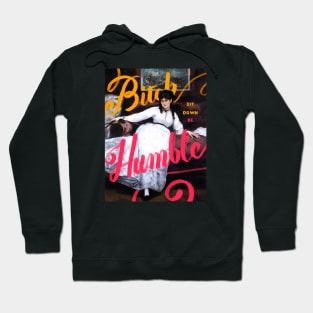 Be humble Hoodie